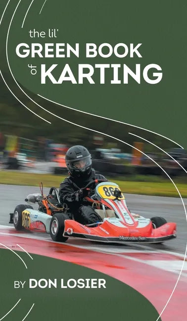 The Lil' Green Book of Karting - Hardcover
