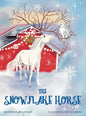 The Snowflake Horse - Hardcover