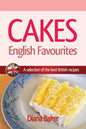 Cakes - English Favourites: A Selection of the Best British Recipes - Paperback