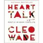 Heart Talk: Poetic Wisdom for a Better Life - Hardcover