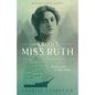 About Miss Ruth: Dreams Lost Destiny Found - Paperback