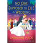 No One Was Supposed to Die at This Wedding - Hardcover