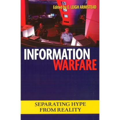 Information Warfare: Separating Hype from Reality - Paperback
