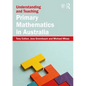 Understanding and Teaching Primary Mathematics in Australia - Paperback
