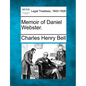 Memoir of Daniel Webster. - Paperback