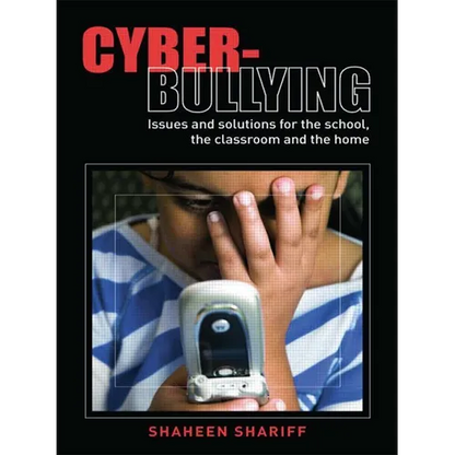 Cyber-Bullying: Issues and Solutions for the School, the Classroom and the Home - Paperback