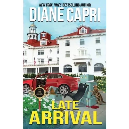 Late Arrival: A Park Hotel Mystery - Paperback