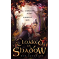 Cloaked in Shadow - Paperback