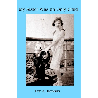 My Sister Was an Only Child - Paperback
