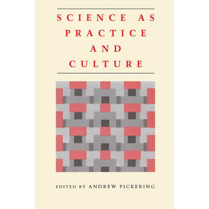 Science as Practice and Culture - Paperback