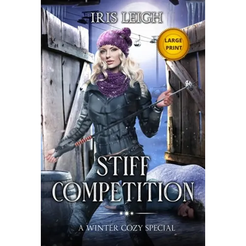 Stiff Competition: A Winter Cozy Special - Paperback