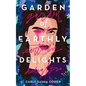 Garden of Earthly Delights - Paperback