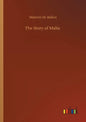 The Story of Malta - Paperback