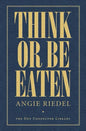 Think Or Be Eaten - Paperback