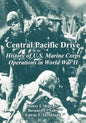Central Pacific Drive: History of U.S. Marine Corps Operations in World War II - Paperback