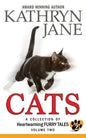 Cats: Volume two: A Collection of Heartwarming Furry-Tales - Paperback
