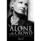 Alone in the Crowd - Living Well with Endometriosis - Paperback