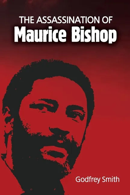 The Assassination of Maurice Bishop - Paperback