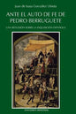Ante El Auto de Fe de Pedro Berruguete. Una Reflexion Sobre La Inquisicion Espanola, - Paperback