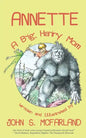 Annette: A Big, Hairy Mom - Paperback