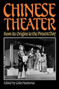 Chinese Theater: From Its Origins to the Present Day - Paperback