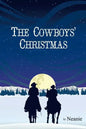 The Cowboys' Christmas: An Original Story - Paperback
