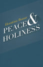 Peace & Holiness - Paperback