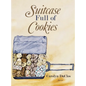 Suitcase Full of Cookies - Hardcover