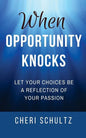 When Opportunity Knocks - Paperback