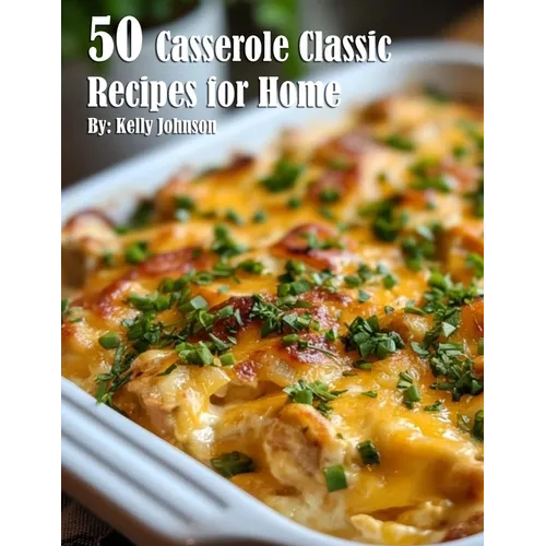 50 Casserole Classic Recipes for Home - Paperback