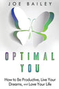 Optimal You: How to Be Productive, Live Your Dreams, and Love Your Life - Paperback