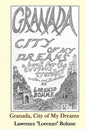 Granada, City of My Dreams: An Historical and Artistic Guide to Granada and its Moorish Palace the Alhambra - Paperback