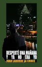 Desperte una mañana y ya no era yo - Paperback