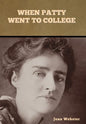 When Patty Went to College - Hardcover