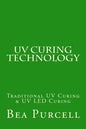 UV Curing Technology: Traditional UV Curing & UV LED Curing - Paperback