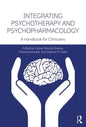 Integrating Psychotherapy and Psychopharmacology: A Handbook for Clinicians - Paperback