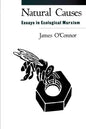 Natural Causes: Essays in Ecological Marxism - Paperback