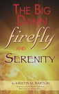 THE BIG DAMN FIREFLY & SERENITY TRIVIA BOOK (hardback) - Hardcover
