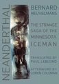 Neanderthal: The Strange Saga of the Minnesota Iceman - Paperback