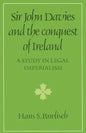 Sir John Davies and the Conquest of Ireland: A Study in Legal Imperialism - Paperback