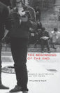 The Beginning of the End: France, May 1968 - Paperback