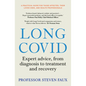 Long Covid: Expert Advice, from Diagnosis to Treatment and Recovery - Paperback