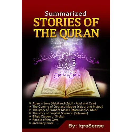 Summarized Stories of the Quran: Based on the Narrations of Ibn Al-Kathir - Paperback