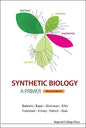 Synthetic Biology - A Primer (Revised Edition) - Hardcover