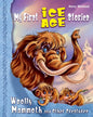 My First Ice Age Stories: Woolly Mammoth and Other Creatures - Paperback