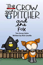 The Crow and the Pitcher and the Fox Two Aesop Fables - Paperback