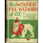 The Wonderful Wizard of Oz. ( children's ) NOVEL by: L. Frank Baum and illustrated by: W. W. Denslow - Paperback