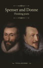 Spenser and Donne: Thinking Poets - Paperback