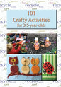 101 Crafty Activities for 3-5-year-olds - Paperback