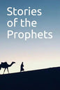 Stories of the Prophets - Paperback